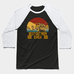 BEST CAT MOM EVER Baseball T-Shirt